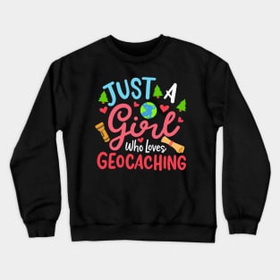 Girl Who Loves Geocaching Crewneck Sweatshirt